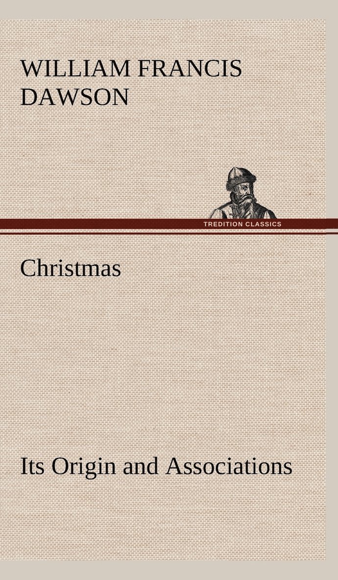 William Francis Dawson - Christmas, Inbunden
