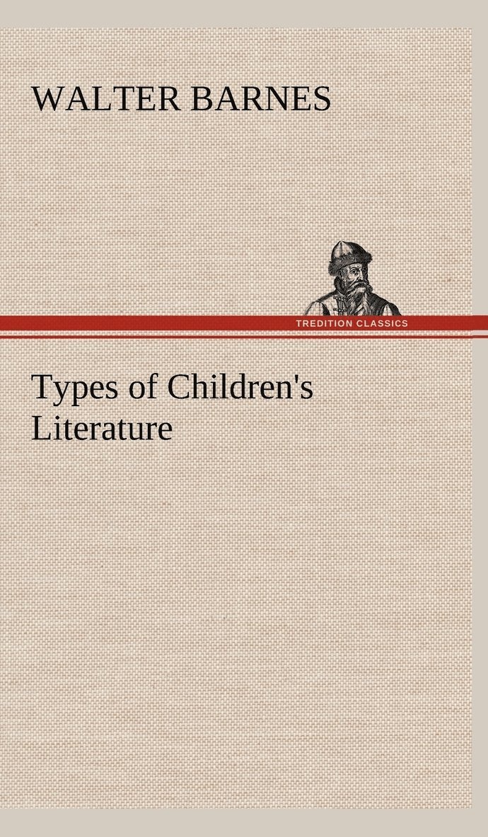 Walter Barnes - Types of Children's Literature, Inbunden