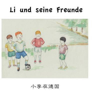 Frank Weichert - Li und seine Freunde, Inbunden