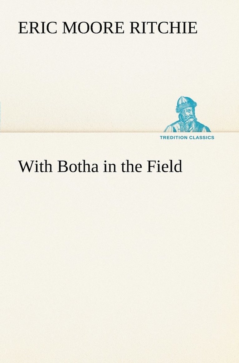 Eric Moore Ritchie - With Botha in the Field, Häftad