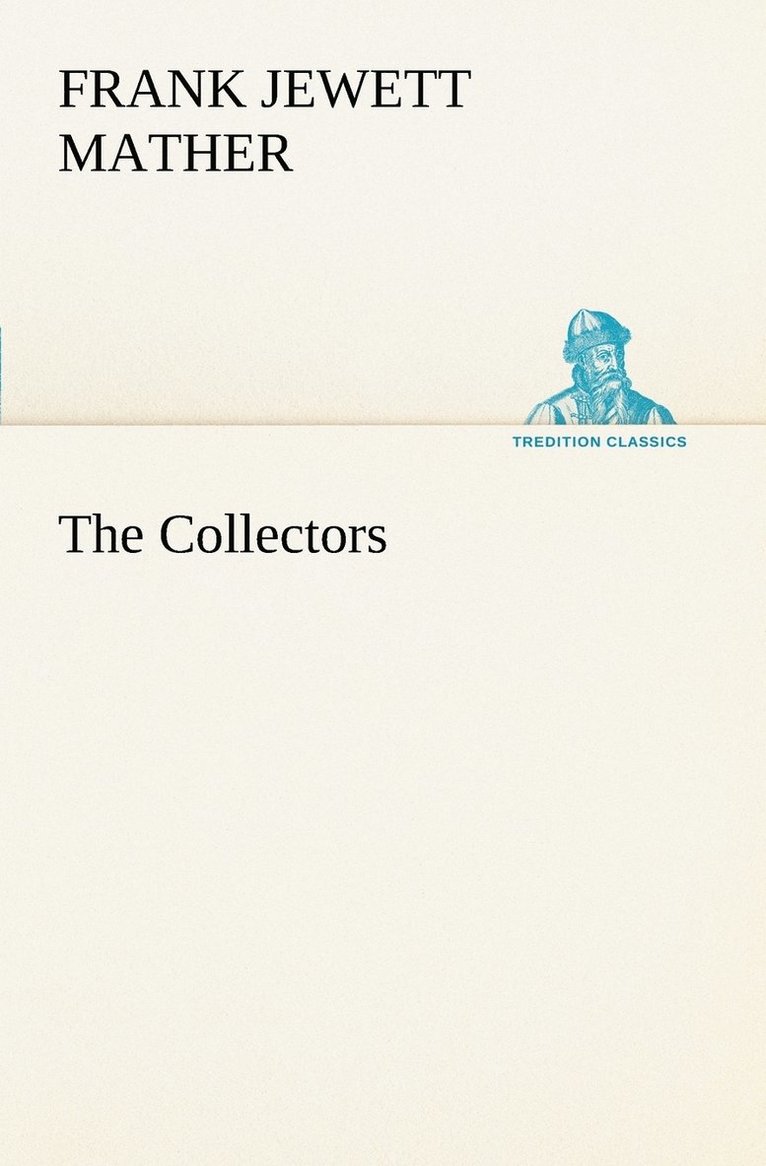 Frank Jewett Mather - Collectors, Häftad. Tillgänglighet: Lägg i varukorg