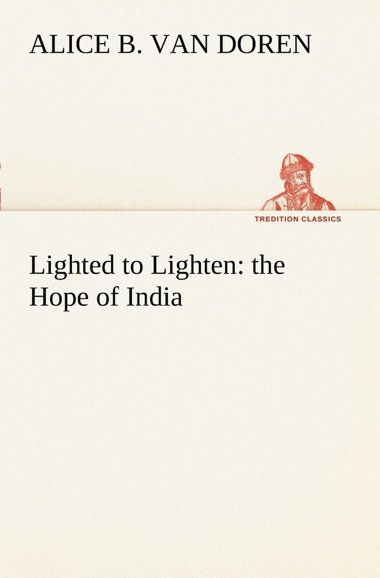 Alice B Van Doren - Lighted to Lighten, Häftad