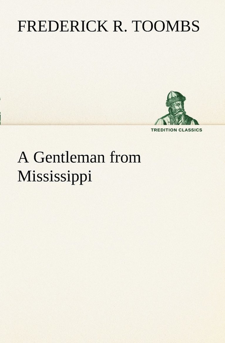Frederick R Toombs - Gentleman from Mississippi, Häftad. Tillgänglighet: Lägg i varukorg