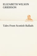 Tales From Scottish Ballads