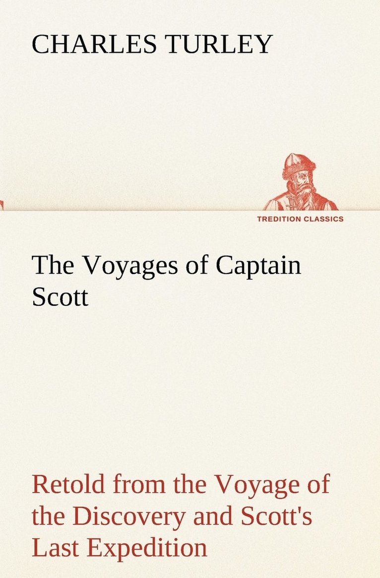 Charles Turley - Voyages of Captain Scott, Häftad