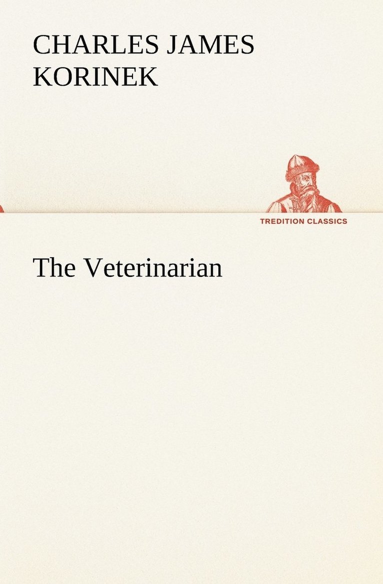 Charles James Korinek - Veterinarian, Häftad. Tillgänglighet: Lägg i varukorg