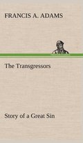 The Transgressors Story of a Great Sin