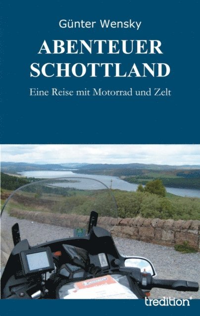 Gunter Wensky - ABENTEUER SCHOTTLAND, E-bok
