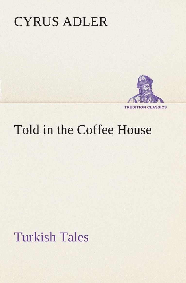 Told in the Coffee House Turkish Tales