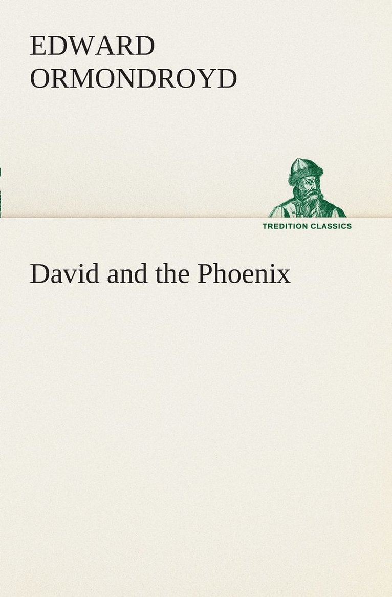 Edward Ormondroyd - David and the Phoenix, Häftad