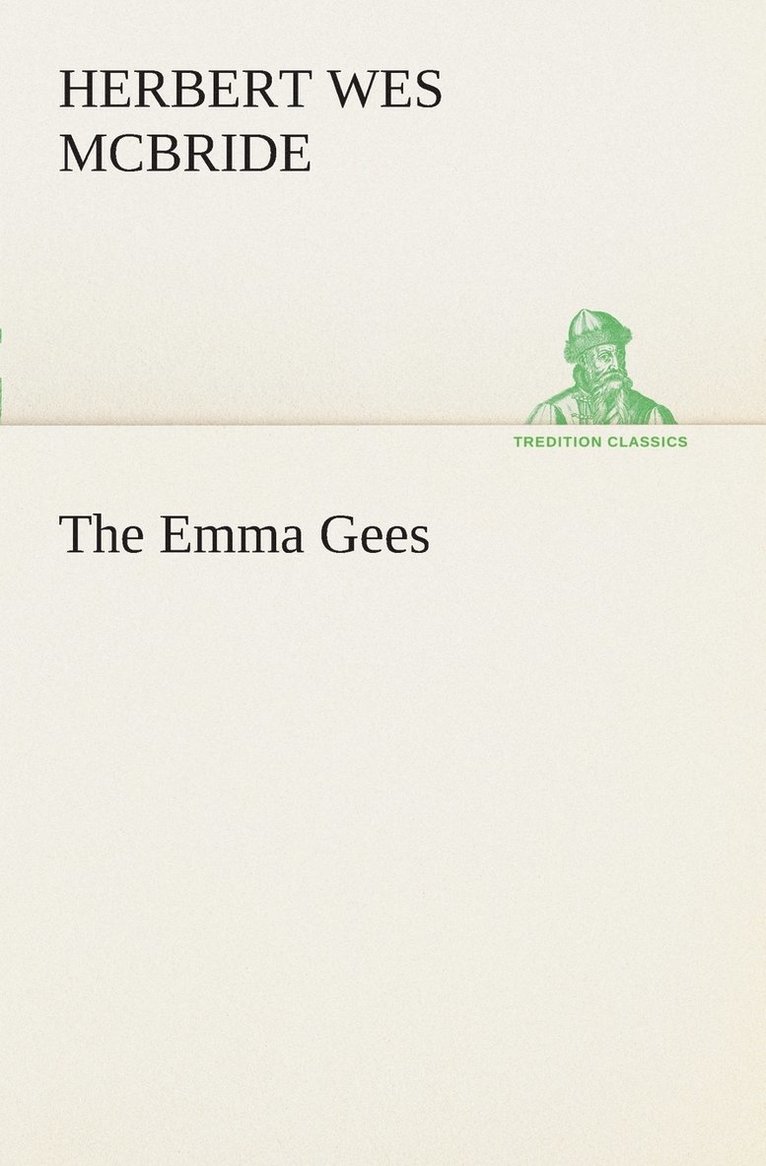 Herbert Wes McBride - Emma Gees, Häftad
