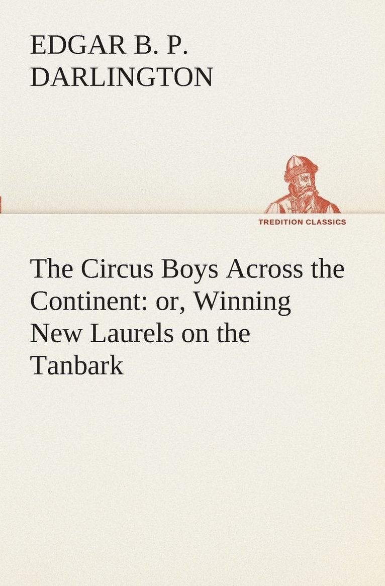 Edgar B P Darlington - Circus Boys Across the Continent, Häftad. Tillgänglighet: Lägg i varukorg