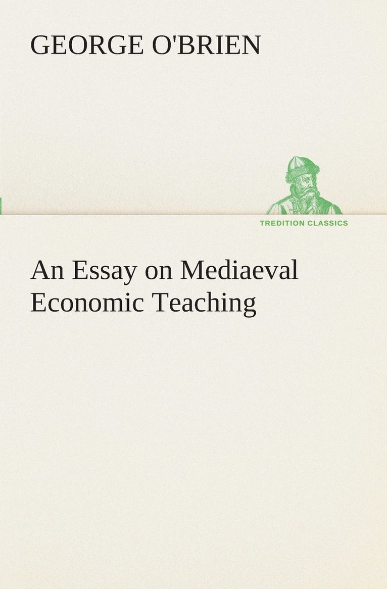 George O'Brien - Essay on Mediaeval Economic Teaching, Häftad