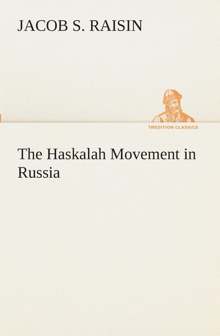 Jacob S Raisin - Haskalah Movement in Russia, Häftad. Tillgänglighet: Lägg i varukorg