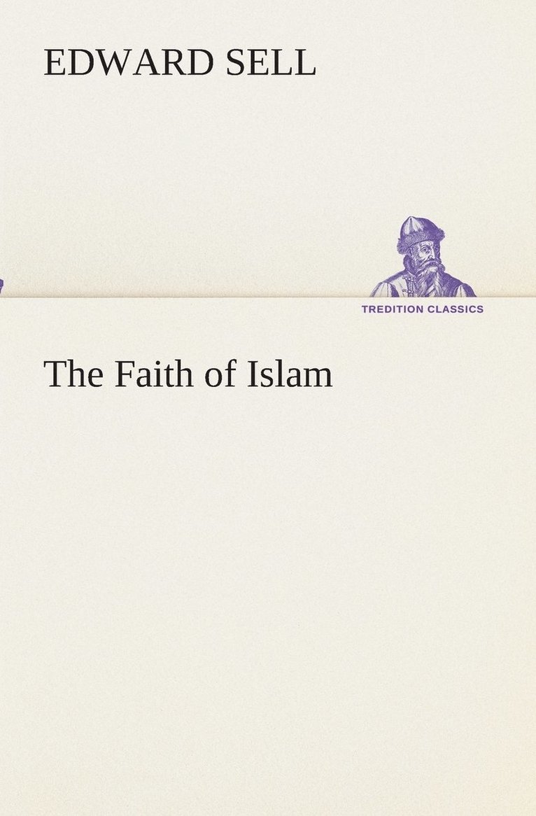Edward Sell - Faith of Islam, Häftad