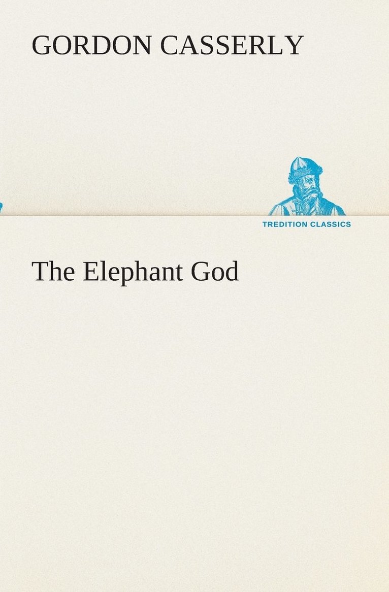 Gordon Casserly - Elephant God, Häftad