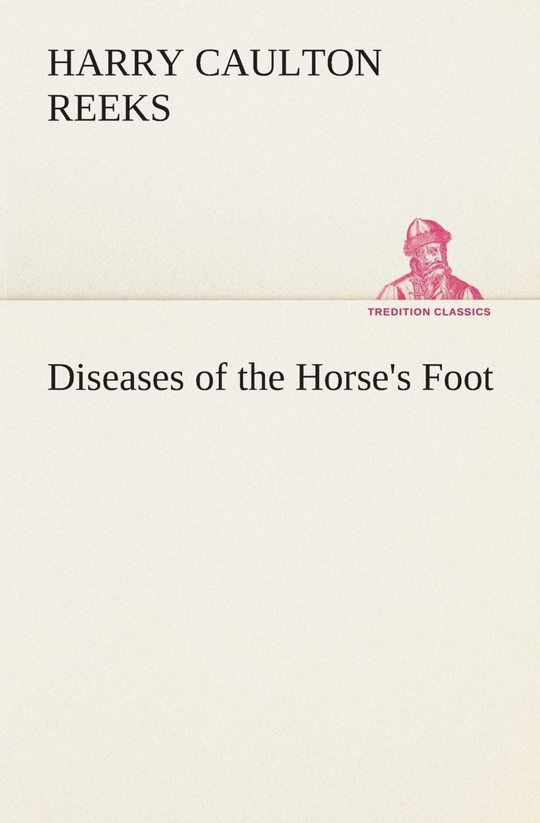 Harry Caulton Reeks - Diseases of the Horse's Foot, Häftad