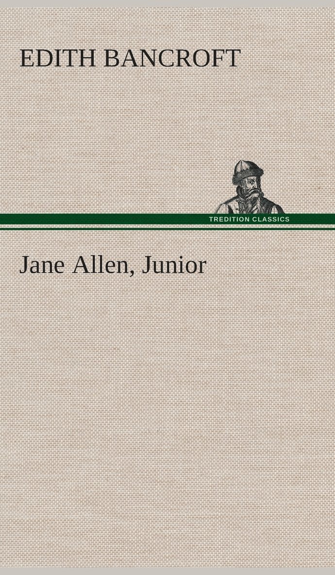 Edith Bancroft - Jane Allen, Junior, Inbunden. Tillgänglighet: Lägg i varukorg