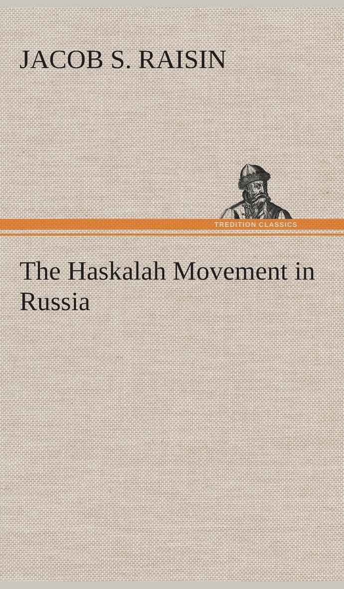Jacob S Raisin - Haskalah Movement in Russia, Inbunden. Tillgänglighet: Lägg i varukorg