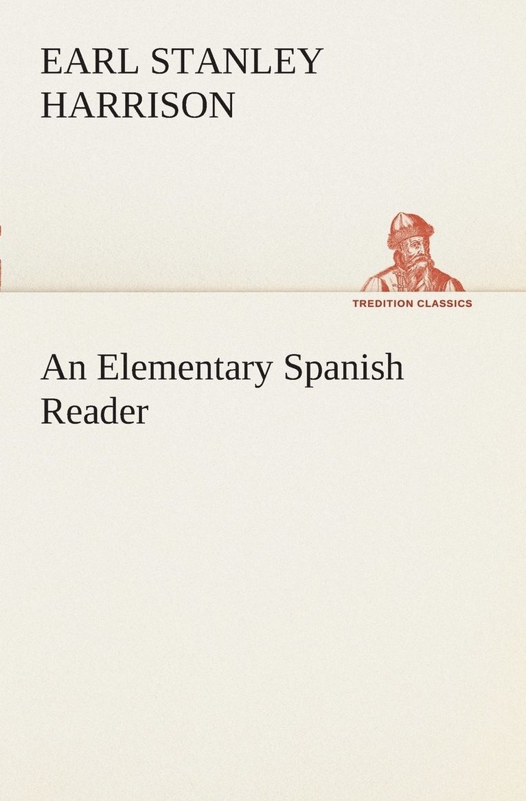 Earl Stanley Harrison - Elementary Spanish Reader, Häftad