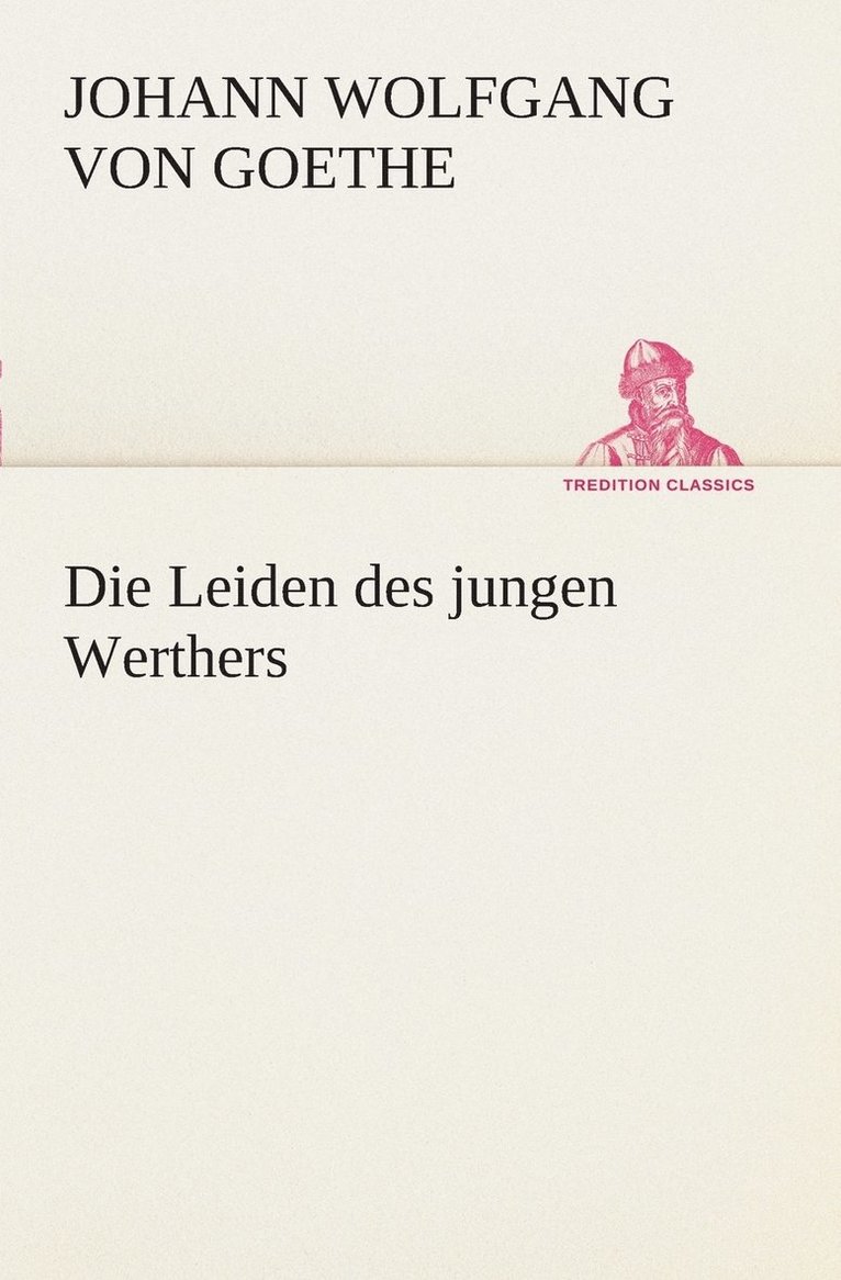 Johann Wolfgang Von Goethe - Leiden des jungen Werthers, Häftad