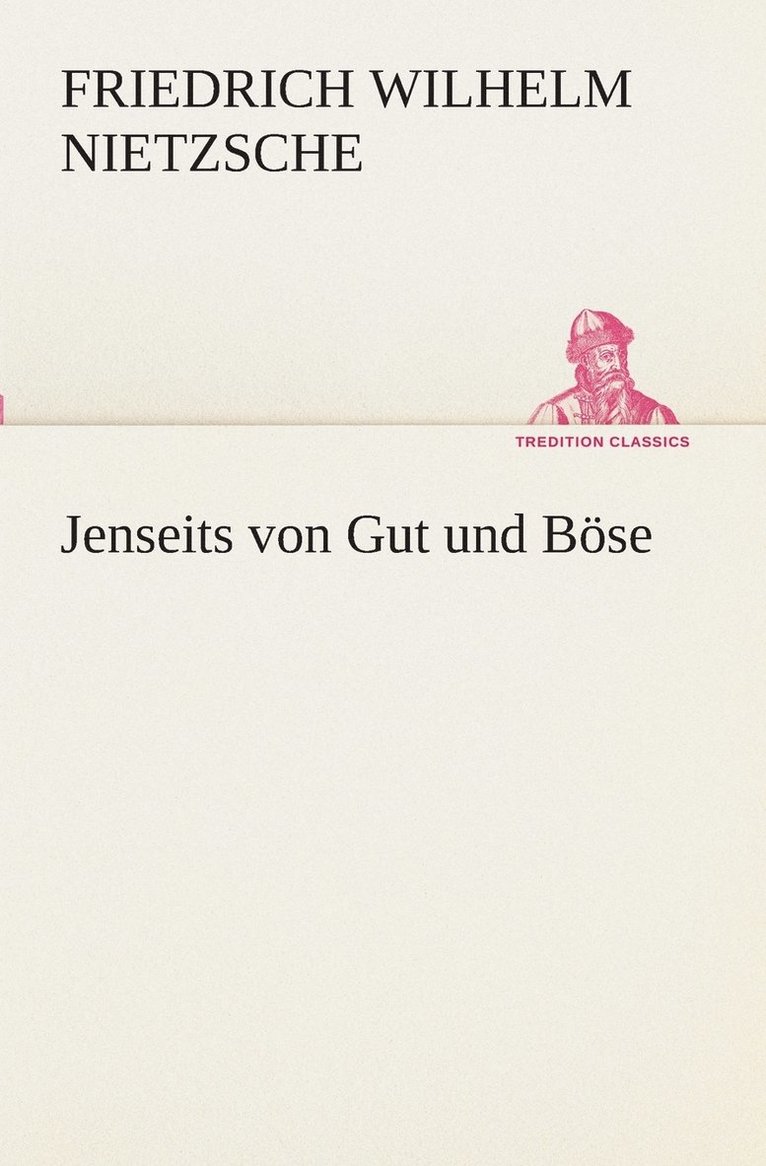 Friedrich Wilhelm Nietzsche - Jenseits von Gut und Böse, Häftad