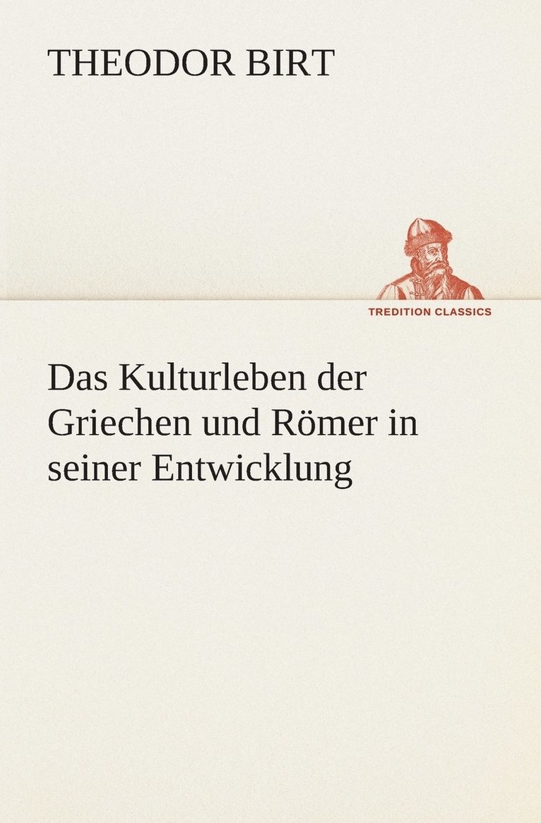 Kulturleben der Griechen und Römer in seiner Entwicklung
