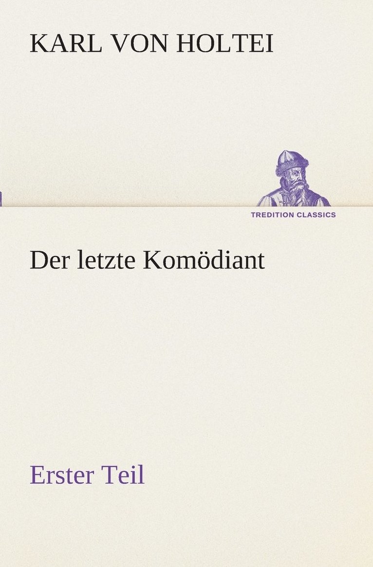 Karl Von Holtei - Der letzte Komödiant, Häftad