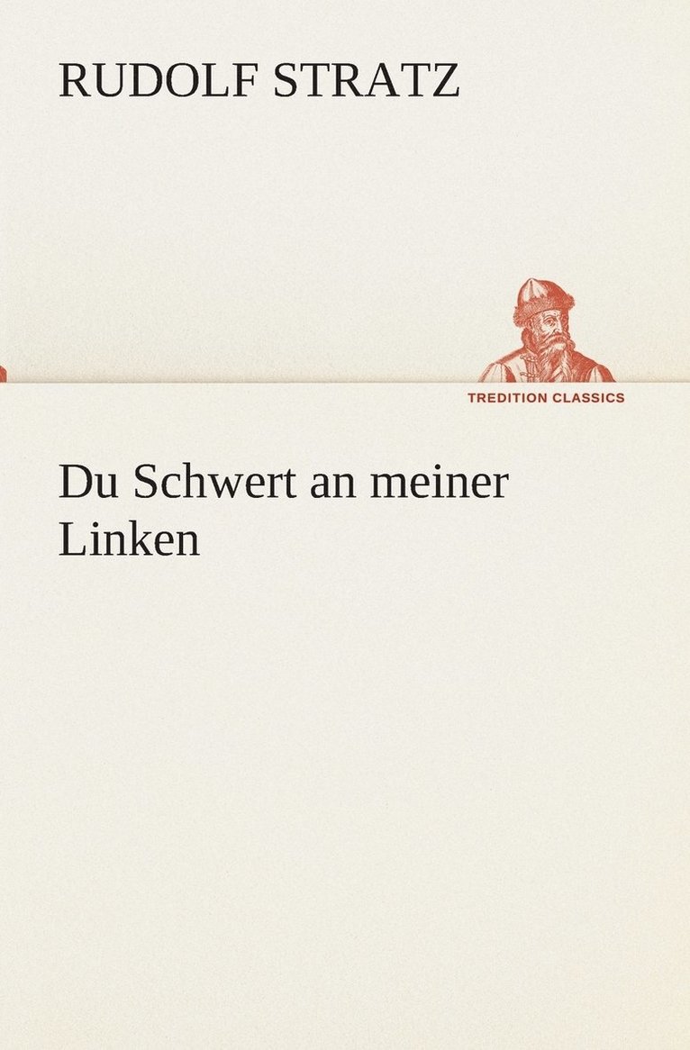 Du Schwert an meiner Linken