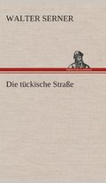 t�ckische Stra�e
