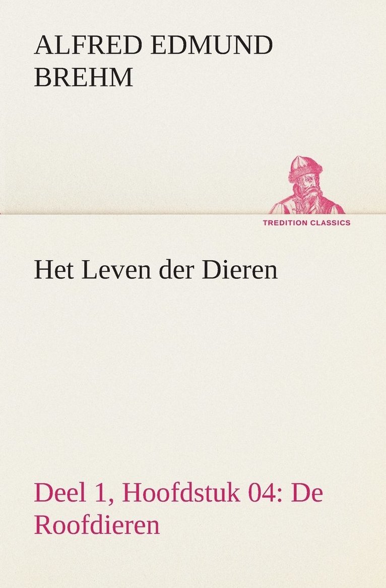 Het Leven der Dieren Deel 1, Hoofdstuk 04