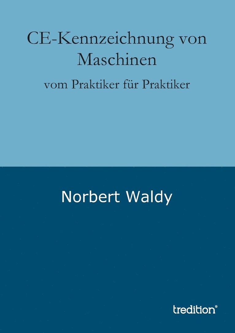 Norbert Waldy - CE-Kennzeichnung von Maschinen, Häftad. Tillgänglighet: Lägg i varukorg