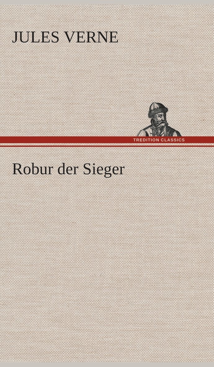 Jules Verne - Robur der Sieger, Inbunden