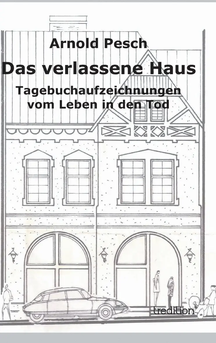 Arnold Pesch - verlassene Haus, Inbunden. Tillgänglighet: Lägg i varukorg