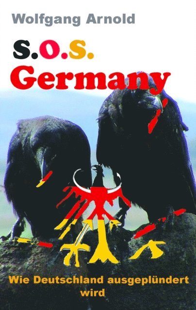Wolfgang Arnold - S.O.S. Germany, E-bok