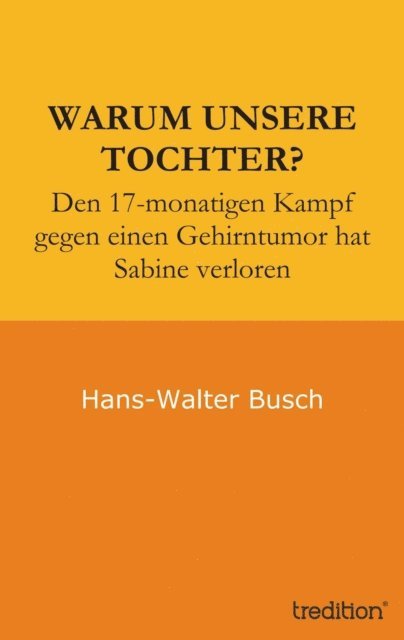 Erika Busch, Hans-Walter Busch - Warum unsere Tochter?, E-bok