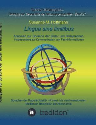 Susanne M Hoffmann, Gudrun Wolfschmidt - lingua sine limitibus - Analysen zur Sprache der Bilder und Bildsprachen, insbesondere zur Kommunikation von Fachinformationen, Häftad