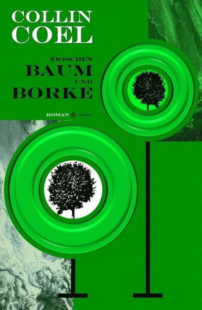 Collin Coel - Zwischen Baum und Borke, E-bok