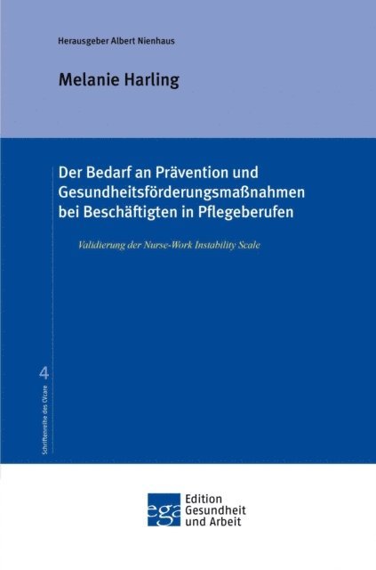 Melanie Harling, Albert Nienhaus - Der Bedarf an Prävention und Gesundheitsförderungsmaßnahmen bei Beschäftigten in Pflegeberufen, E-bok