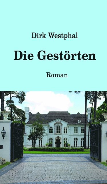 Dirk Westphal - Die Gestörten, E-bok. Tillgänglighet: Lägg i varukorg
