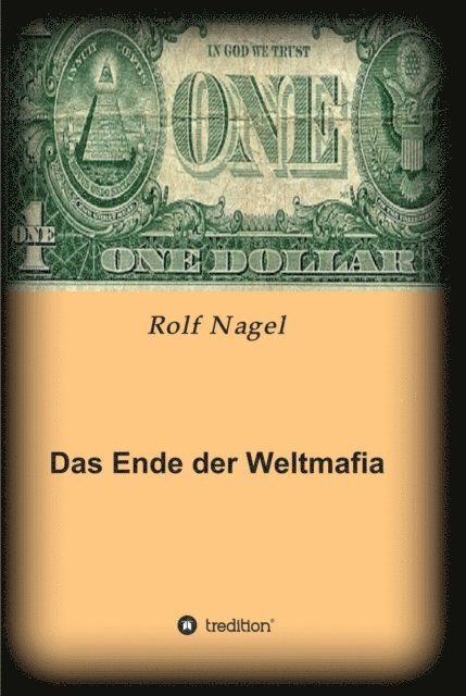 Rolf Nagel - Das Ende der Weltmafia, E-bok