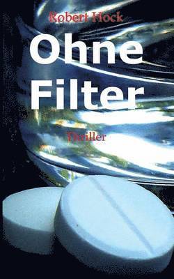 Robert Hock - Ohne Filter, Häftad
