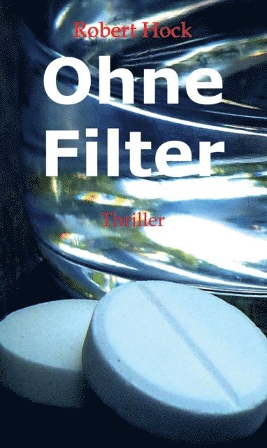 Robert Hock - Ohne Filter, E-bok