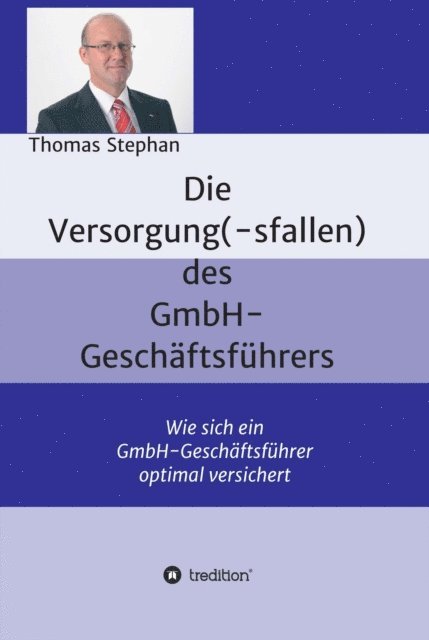 Thomas Stephan - Die Versorgung(-sfallen) des GmbH-Geschäftsführer, E-bok