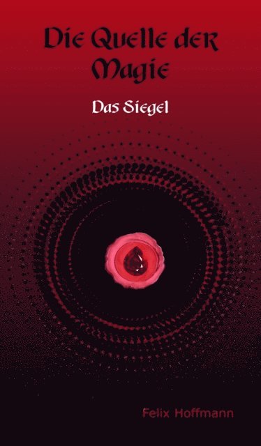 Felix Hoffmann - Quelle der Magie, E-bok