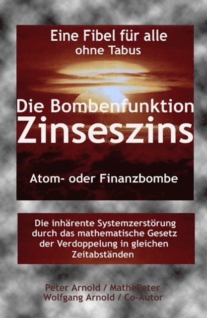 Wolfgang Arnold, Peter Arnold - Die Bombenfunktion Zinseszins, E-bok