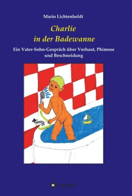 Mario Lichtenheldt - Charlie in der Badewanne, E-bok. Tillgänglighet: Lägg i varukorg