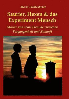 Mario Lichtenheldt - Saurier, Hexen & das Experiment Mensch, Häftad