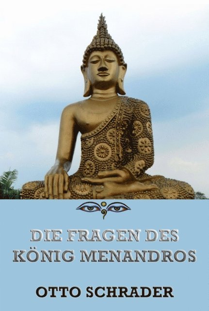 Otto Schrader - Die Fragen des Koenig Menandros, E-bok