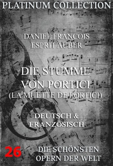 Eugene Scribe, Daniel Francois Esprit Auber - Die Stumme von Portici (La Muette de Portici), E-bok